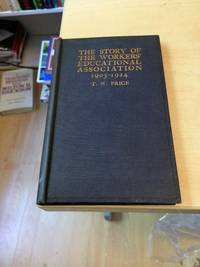 The Story of the Workers&#039; Educational Association from 1903 to 1924 by T. W. Price - 1924