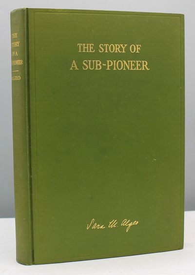 The Story of a Sub-Pioneer.