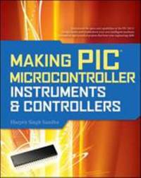 Making PIC Microcontroller Instruments and Controllers