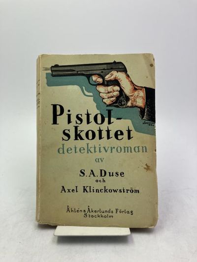 Pistolskottet. Detektivroman.