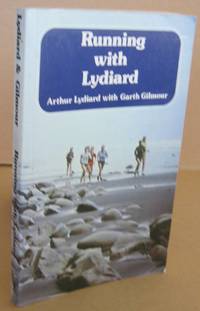 Running with Lydiard by LYDIARD, Arthur & GILMOUR, Garth - 1987