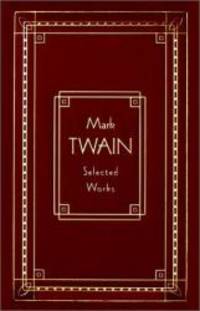 Mark Twain: Selected Works, Deluxe Edition (Burlesque Autobiography/the Prince) by Mark Twain - 1990-04-07