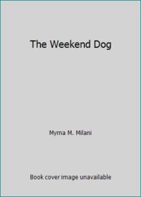 Weekend Dog