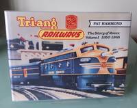 Tri-ang Railways, Vol. 1, 1950-1965: The Story of Rovex