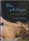 Blue Arabesques: A Search for the Sublime
