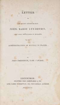 Letter to the Right Honourable John, Baron Lyndhurst, Lord High..