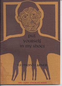 PUT YOURSELF IN MY SHOES (Number 21 of the YES! CAPRA CHAPBOOK SERIES)