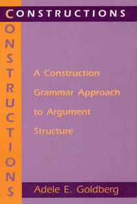 Constructions: Construction Grammar Approach to Argument Structure