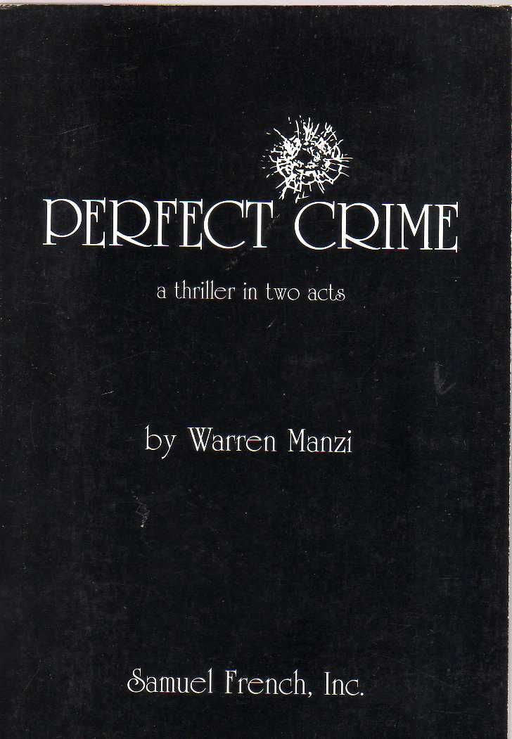 Perfect crime: A thriller in two acts by Manzi, Warren