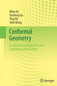 Conformal Geometry : Computational Algorithms and Engineering Applications