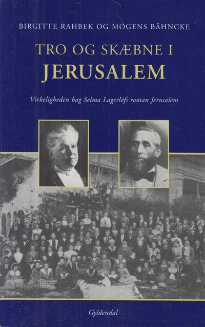 Tro og skæbne i Jerusalem - Virkeligheden bag…