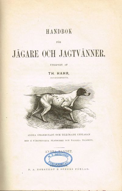Handbok för jägare och jagtvänner. Andra omarbetade och tillökade upplagan. Med 4 färgtryckta plancher och talrika träsnitt. Första - andra bandet. (photo 2)