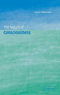 The Nature of Consciousness