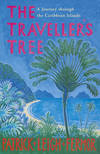 The Traveller&#39;s Tree: A Journey through the Caribbean Islands