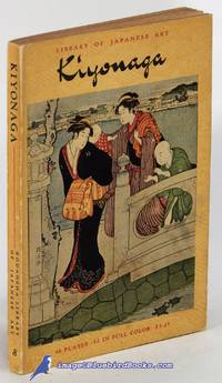 Torii Kiyonaga (1752-1815) (Kodansha Library of Japanese Art, Vol. 8)