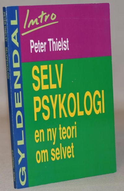 Selvpsykologi - en ny teori om selvet.