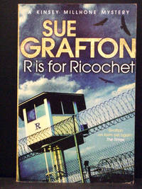 R Is for Ricochet  Book 18 Kinsey Millhone by Sue Grafton - 2012