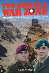 Two Sons in a War Zone: Afghanistan: The True Story of a Father's Conflict