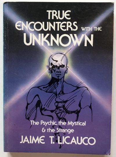 True Encounters With the Unknown. The Psychic,…