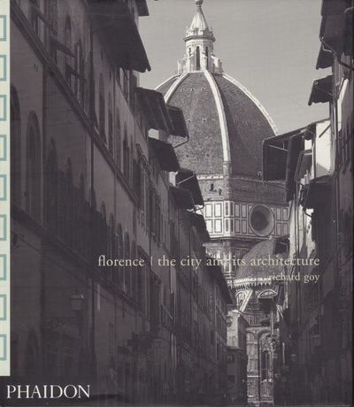 Florence: the City and its Architecture.
