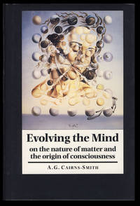Evolving the Mind: On the Nature of Matter and the Origin of Consciousness