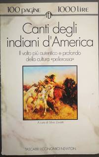 CANTI DEGLI INDIANI D&#039;AMERICA by Zavatti Silvio (a cura) - 1993