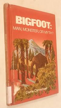 Bigfoot: Man, Monster, or Myth?