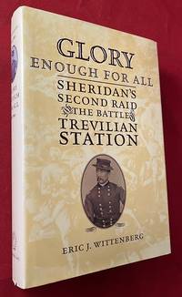 cover of Glory Enough for All: Sheridan's Second Raid and the Battle of Trevilian Station (SIGNED/LTD)