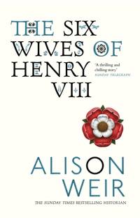 The Six Wives of Henry VIII : Find out the truth about Henry VIII's wives