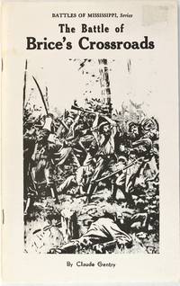 The Battle of Brice's Crossroads by Claude Gentry - Paperback - 1963 - from Firefly Bookstore LLC (SKU: 199964)