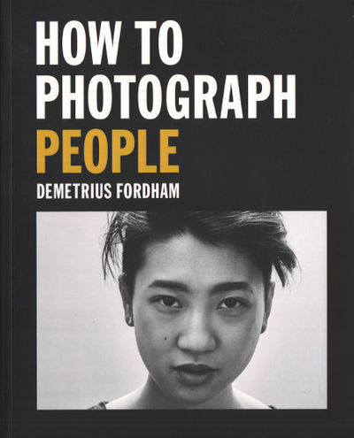 HOW TO PHOTOGRAPH PEOPLE.