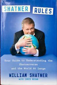 SHATNER RULES (Hardcover 1st. - Signed by William Shatner)