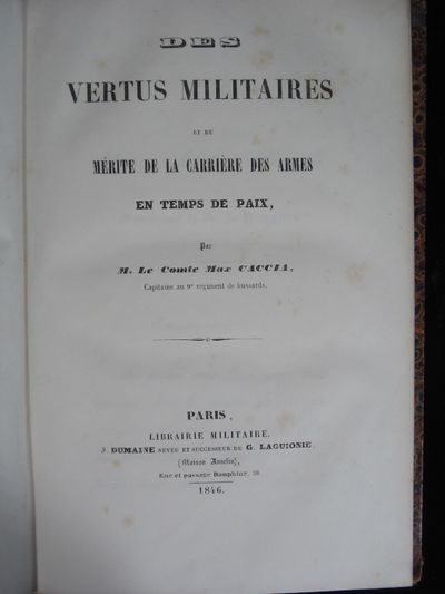 DES VERTUS MILITAIRES ET DU MÉRITE DE LA CARRIÈRE DES ARMES EN TEMPS DE PAIX. (photo 2)