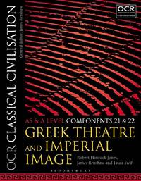 OCR Classical Civilisation AS and A Level Components 21 and 22: Greek Theatre and Imperial Image