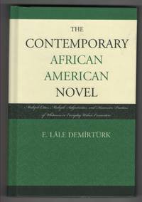 The Contemporary African American Novel  Multiple Cities, Multiple  Subjectivities, and Discursive Practices of Whiteness in Everyday urban  Encounters