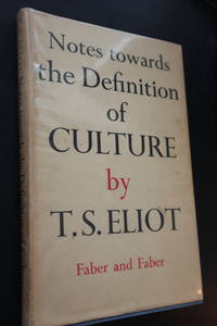 Notes Towards the Definition of Culture by T.S. Eliot - 1948