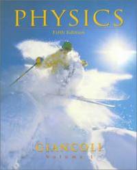 Physics: Principles with Applications, Volume I (5th Edition) by Douglas C. Giancoli - 1997-01-01