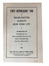 They Represent You in Washington Albany New York City: Information on Who Represent You, What Committees They Serve on, Where You Reach Them, How You Address Them