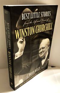 Best Little Stories from the Life and Times of Winston Churchill