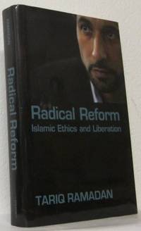 Radical Reform. Islamic Ethics and Liberation.