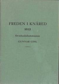 Freden i Knäred 1613. Ett trehundrafemtioårsminne.