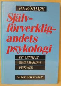 Själförverkligandets psykologi. Ett centralt tema…