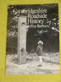 Cambridge Roadside History by Jeffrey Barham - 1976