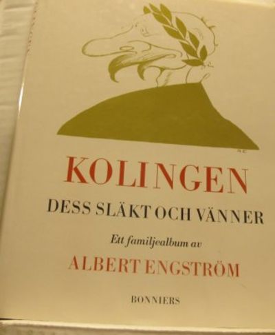 Kolingen dess släkt och vänner. Ett familjealbum.…