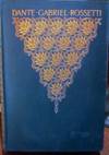 DANTE GABRIEL ROSSETTI An Illustrated Memorial of his Art and Life