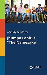 A Study Guide for Jhumpa Lahiri's "The Namesake