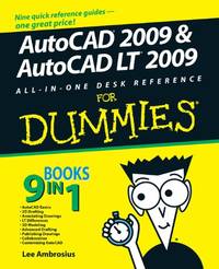 AutoCAD 2009 and AutoCAD LT 2009 All-in-One Desk Reference For Dummies