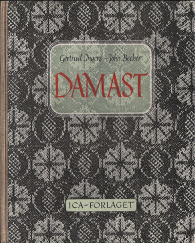 DAMAST.  Handledning i damastvävning och översikt…