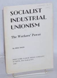 Socialist Industrial Unionism: the workers' power