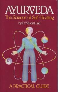 image of Ayurveda: The Science of Self-Healing-A Practical Guide